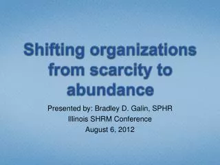 Shifting organizations from scarcity to abundance