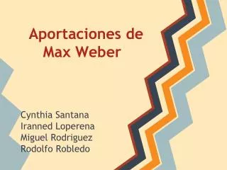 aportaciones de max weber