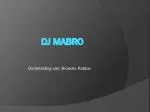 DJ Mabro - slide 1