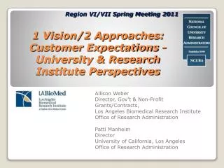 1 Vision/2 Approaches: Customer Expectations - University &amp; Research Institute Perspectives
