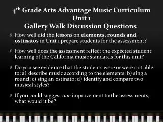 4 th Grade Arts Advantage Music Curriculum Unit 1 Gallery Walk Discussion Questions