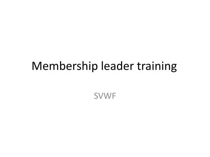 membership leader training