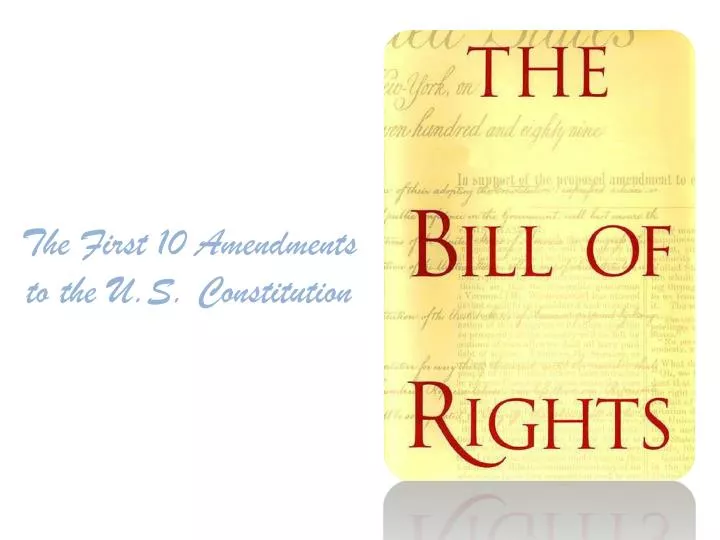 the first 10 amendments to the u s constitution