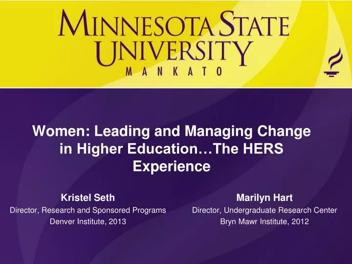 women leading and managing change in higher education the hers experience