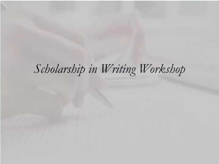 scholarship in writing workshop