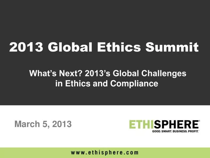 what s next 2013 s global challenges in ethics and compliance