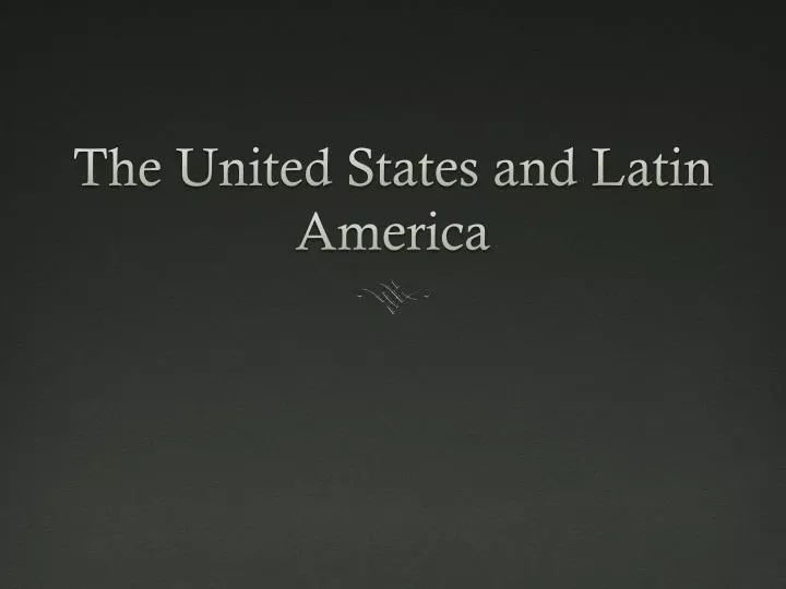 the united states and latin america
