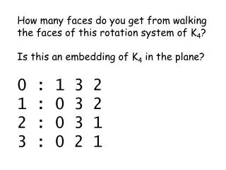 How many faces do you get from walking the faces of this rotation system of K 4 ?