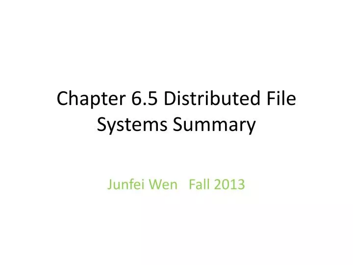 chapter 6 5 distributed file systems s ummary