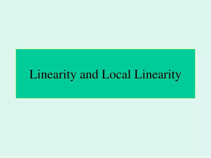 linearity and local linearity