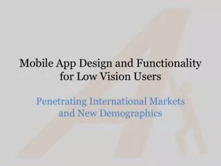 Mobile App Design and Functionality for Low Vision Users