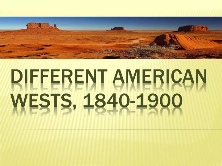 different american wests 1840 1900