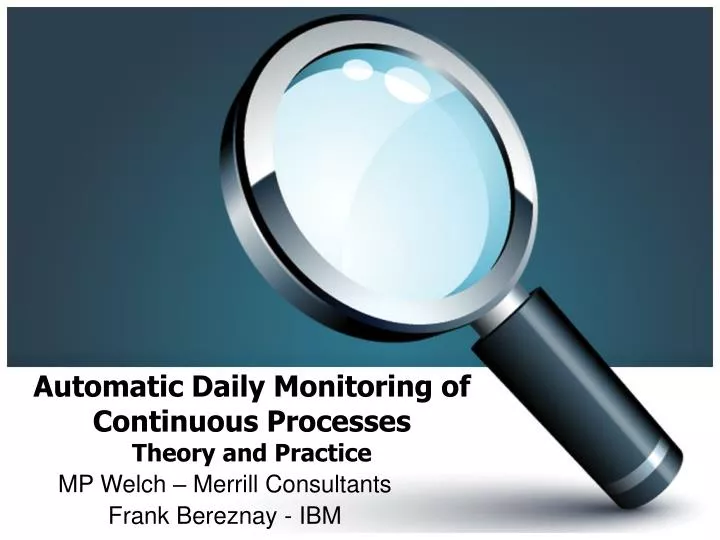 automatic daily monitoring of continuous processes theory and practice