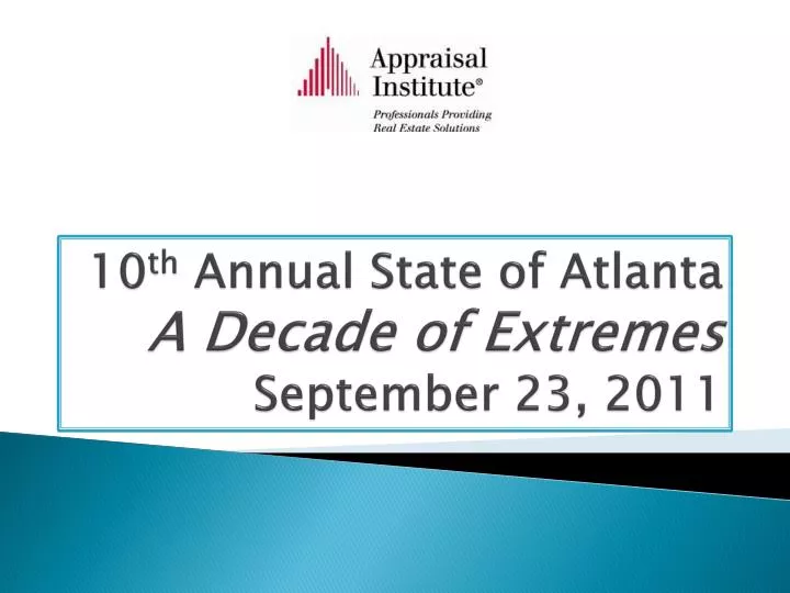 10 th annual state of atlanta a decade of extremes september 23 2011