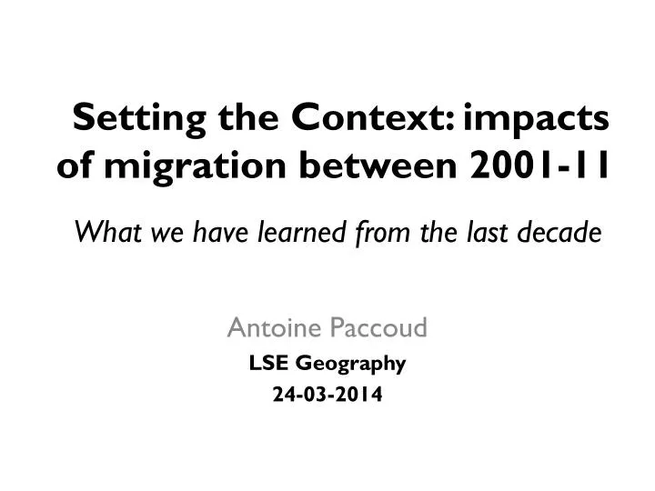 setting the context impacts of migration between 2001 11