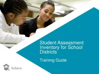 Student Assessment Inventory for School Districts Training Guide