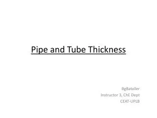 Pipe and Tube Thickness