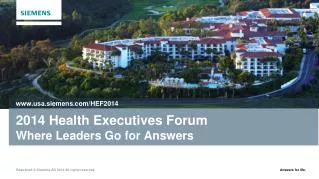 2014 Health Executives Forum Where Leaders Go for Answers