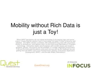 Mobility without Rich Data is just a Toy!