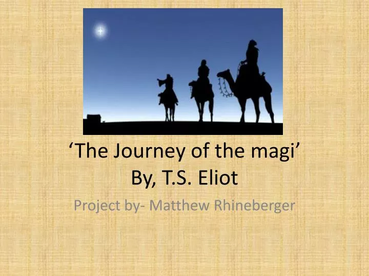 the journey of the magi by t s eliot