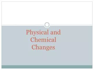 physical and chemical changes