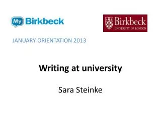 Writing at university Sara Steinke