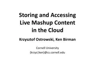 Storing and Accessing Live Mashup Content in the Cloud