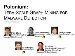 Polonium: Tera -Scale Graph Mining for Malware Detection