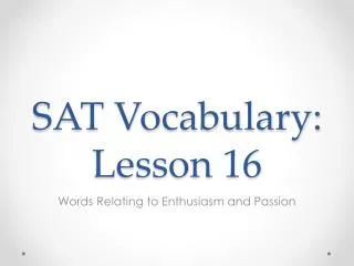 SAT Vocabulary: Lesson 16