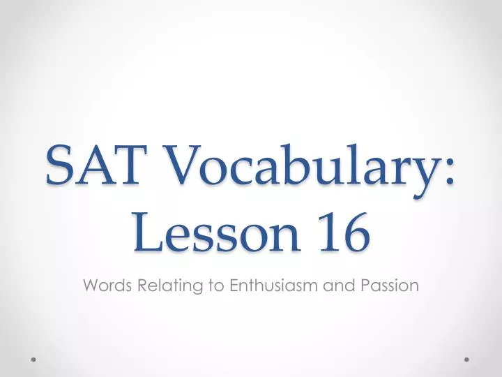 sat vocabulary lesson 16