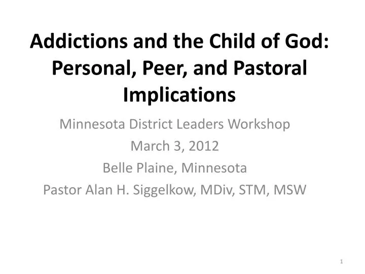 addictions and the child of god personal peer and pastoral implications