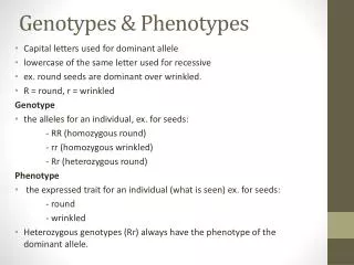 Genotypes &amp; Phenotypes