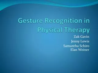 Gesture Recognition in Physical Therapy