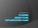 planning design phase implementation phase - slide 1
