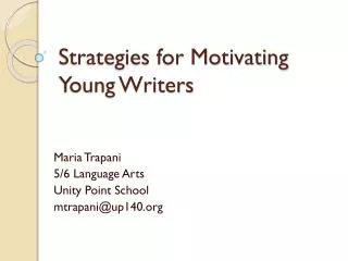 Strategies for Motivating Young Writers