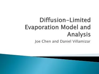 Diffusion-Limited Evaporation Model and Analysis