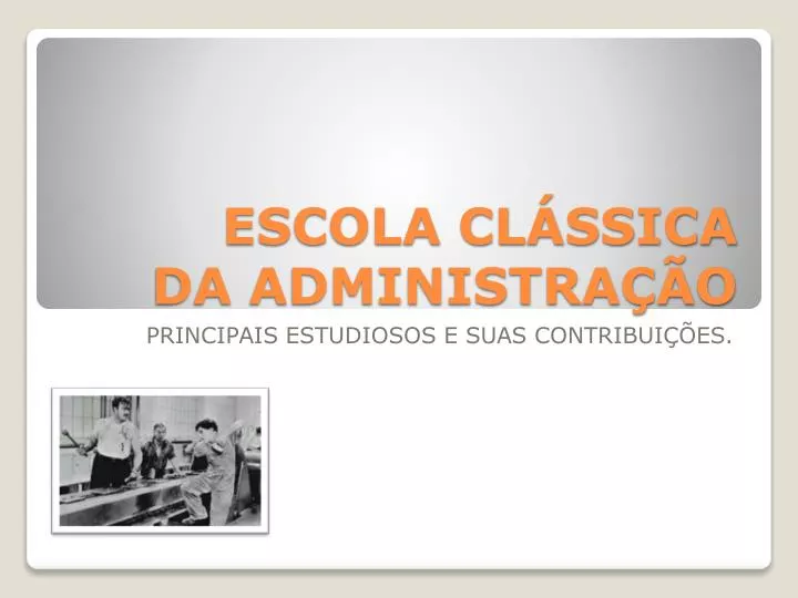 escola cl ssica da administra o