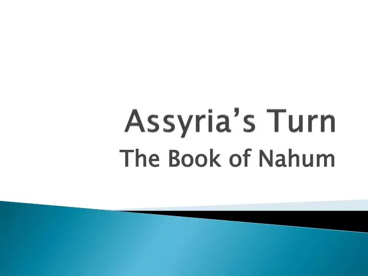 assyria s turn