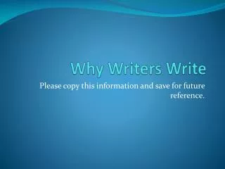 Why Writers Write