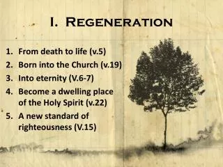 I. Regeneration