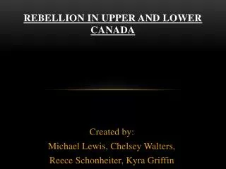 Rebellion in Upper and lower Canada