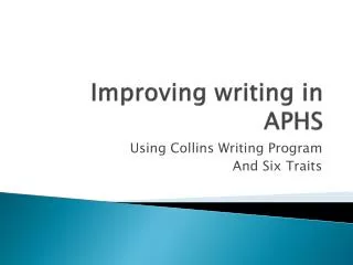 Improving writing in APHS