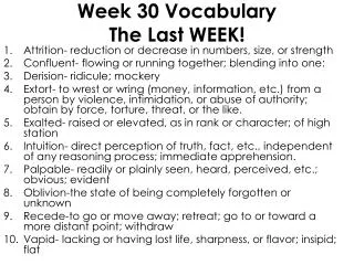 Week 30 Vocabulary The Last WEEK!