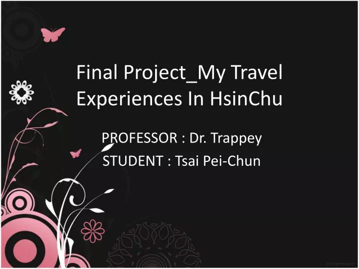 final project my travel experiences in hsinchu