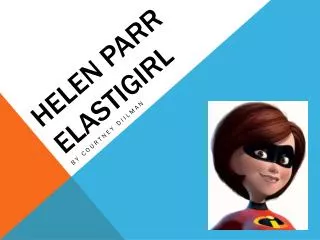 Helen Parr Elastigirl