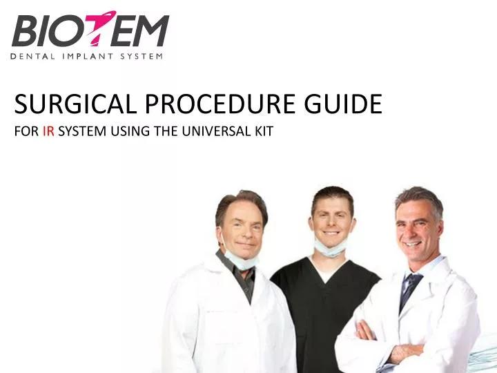 surgical procedure guide for ir system using the universal kit