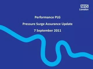 Performance PLG Pressure Surge Assurance Update 7 September 2011