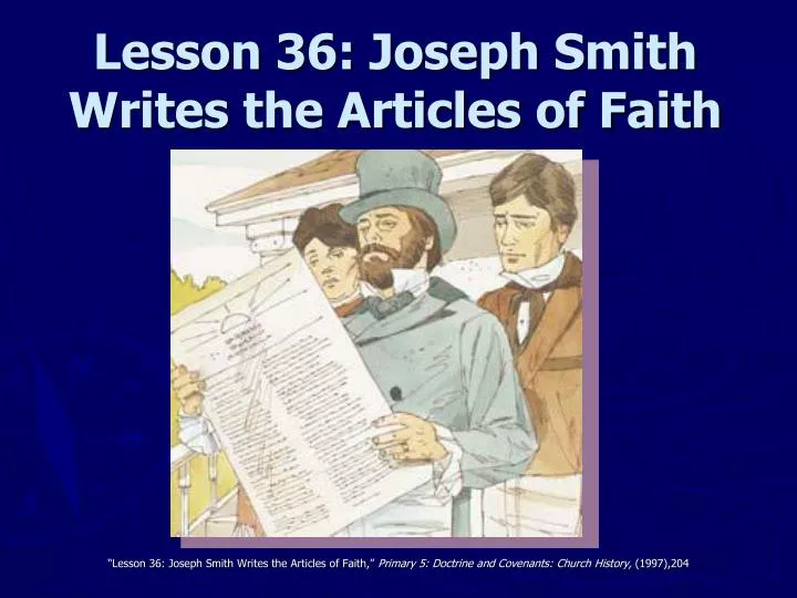 lesson 36 joseph smith writes the articles of faith