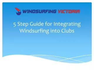 5 Step Guide for Integrating Windsurfing into Clubs