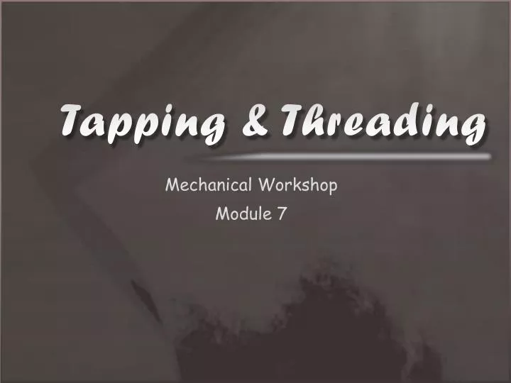 tapping threading